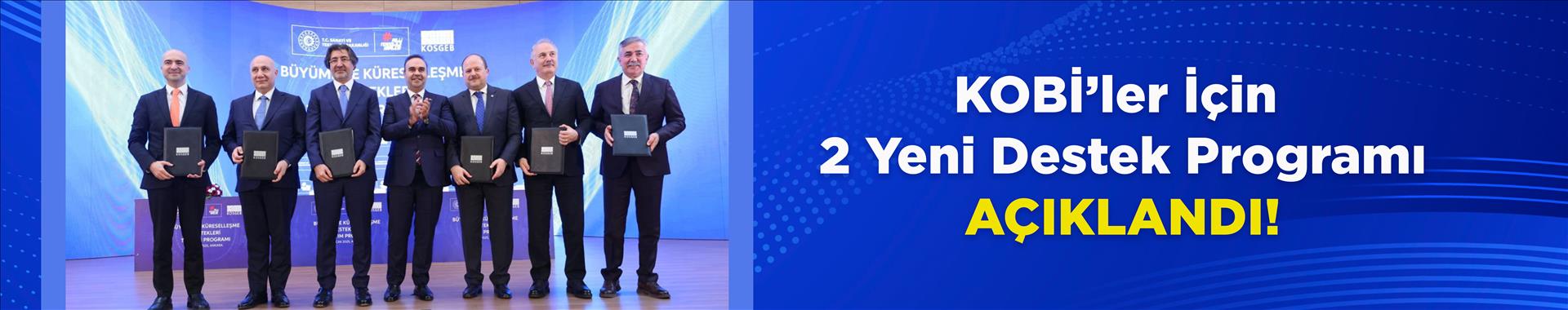 KOBİ’LER İÇİN 2 YENİ DESTEK PROGRAMI