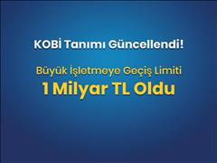 KOBİ Tanımı Güncellendi: Daha Fazla İşletme Kamu Desteklerinden Yararlanabilecek