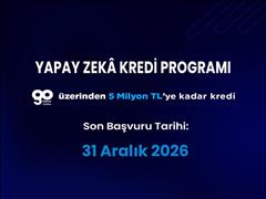 KOSGEB'DEN TEKNOLOJİ GİRİŞİMLERİNE YAPAY ZEKÂ KREDİ PROGRAMI