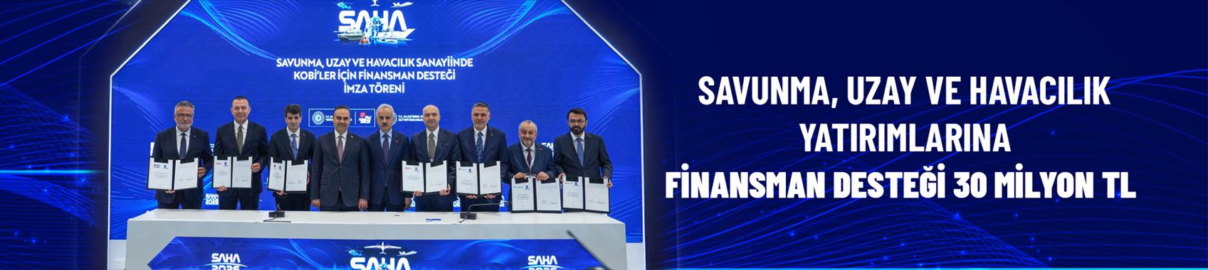 Savunma, Uzay ve Havacılık Sanayii KOBİ’lerine KOSGEB’den 30 Milyon Liralık Destek